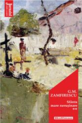 Sfanta mare nerusinare, vol 2. Editia 2021 - George Mihail Zamfirescu (ISBN: 9786064614469)