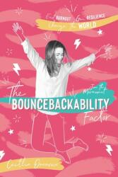 The Bouncebackability Factor: End Burnout Gain Resilience and Change the World (ISBN: 9781735194905)