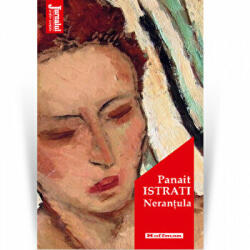 Nerantula. Editia 2020 - Panait Istrati (ISBN: 9786064611550)