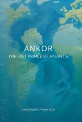 Ankor: The Last Prince of Atlantis (ISBN: 9788192019383)