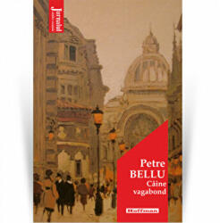 Caine vagabond. Editia 2021 - Petre Bellu (ISBN: 9786064613127)