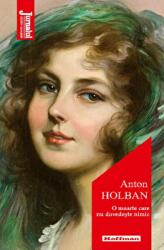 O moarte care nu dovedește nimic. Editia 2021 - Anton Holban (ISBN: 9786064613356)