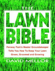 The Lawn Bible - David R. Mellor (ISBN: 9780786888429)