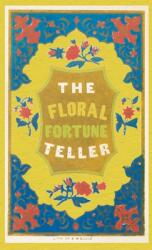 The Floral Fortune-Teller: A Game for the Season of Flowers (ISBN: 9781947587137)