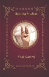Healing Mudras: Yoga of the Hands (ISBN: 9781636256849)