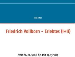 Friedrich Vollborn - Erlebtes (ISBN: 9783739236766)