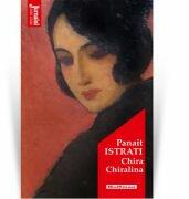 Chira Chiralina. Editia 2020 - Panait Istrati (ISBN: 9786064611079)