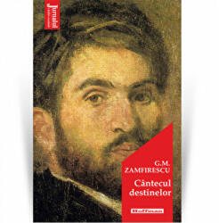Cantecul destinelor. Editia 2021 - George Mihail Zamfirescu (ISBN: 9786064614292)