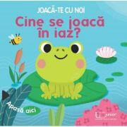 Joaca-te cu noi. Cine se joaca in iaz? (Quarto) - Sonia Baretti (ISBN: 9786067048162)