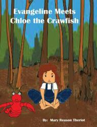 Evangeline meets Chloe the Crawfish (ISBN: 9781945393327)