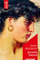 Jocurile Daniei. Editia 2021 - Anton Holban (ISBN: 9786064613387)