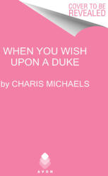 When You Wish Upon a Duke (ISBN: 9780062984975)