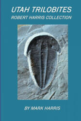Utah Trilobites - MARK HARRIS (ISBN: 9781716511554)