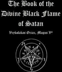 Book of the Divine Black Flame of Satan - Vrykolakas Oriax (ISBN: 9781365630392)