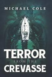 Terror From The Crevasse (ISBN: 9781922551443)