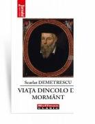 Viata dincolo de mormant - Scarlat Demetrescu (ISBN: 9786064614162)