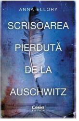 Scrisoarea pierdută de la Auschwitz (ISBN: 9786067939958)