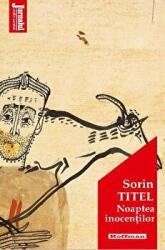 Noaptea inocentilor. Editia 2020 - Sorin Titel (ISBN: 9786064610843)