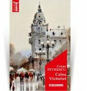 Calea Victoriei. Editia 2020 - Cezar Petrescu (ISBN: 9786064610881)