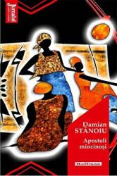 Apostoli mincinosi - Damian Stanoiu (ISBN: 9786064611673)
