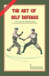 The Art of Self Defense: A do-it-yourself, self-defense guide for security personnel and for the lay-man - Christopher Fernandes, Julio Ribeiro (ISBN: 9788193468906)