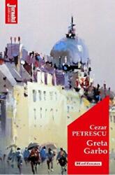 Greta Garbo. Editia 2020 - Cezar Petrescu (ISBN: 9786064612939)