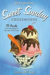 New York Times Sweet Sunday Crosswords (ISBN: 9781250015426)