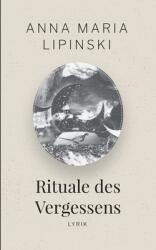 Rituale des Vergessens: Lyrik (ISBN: 9783752610994)
