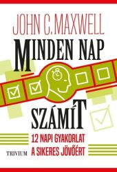 *Minden nap számít - 12 napi gyakorlat a sikeres jövőért (2021)