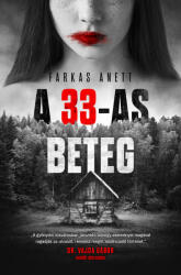 A 33-as beteg (ISBN: 9786156373113)