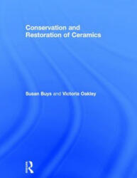Conservation and Restoration of Ceramics (ISBN: 9780750632195)