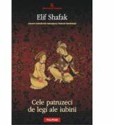 Cele patruzeci de legi ale iubirii - Elif Shafak (ISBN: 9789734621354)