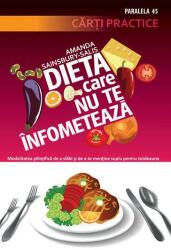 Dieta care nu te înfometează. Cum să slăbești în mod științific și să te menții suplu pentru totdeauna (ISBN: 9789734707409)
