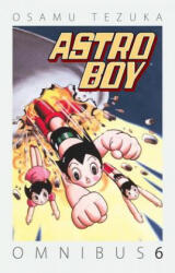Astro Boy Omnibus Volume 6 - Osamu Tezuka, Tezuka Productions, Osamu Tezuka (ISBN: 9781506700410)