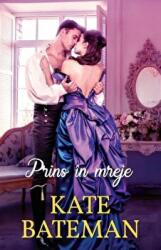 Prins in mreje - Kate Bateman (ISBN: 9786063376207)
