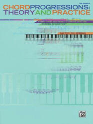 CHORD PROGESSIONS: THEORY AND PRACTICE - Dan Fox (ISBN: 9780739070567)