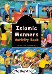 Islamic Manners Activity Book - Fatima D'Oyen, Azhari Zulkifli (ISBN: 9780860374633)