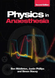 Physics in Anaesthesia second edition (ISBN: 9781911510802)