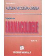 Tratat de farmacologie - Aurelia Nicoleta Cristea (ISBN: 9789733905905)