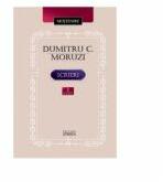 Scrieri. Volumul I- Dumitru C. Moruzi (ISBN: 9789975679244)