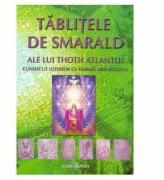 Tablitele de smarald ale lui Thoth Atlantul - Hermes Trismegistus (ISBN: 9786069378601)
