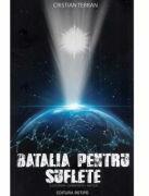 Batalia Pentru Suflete - Cristian Terran (ISBN: 9786060660507)
