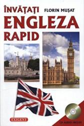 Invatati engleza rapid cu CD Audio Inclus - Florin Musat (ISBN: 9789731853246)