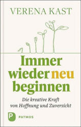 Immer wieder neu beginnen - Verena Kast (ISBN: 9783843612807)