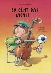 So geht das nicht! (ISBN: 9783833905261)