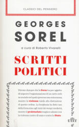 Scritti politici - Georges Sorel, R. Vivarelli (ISBN: 9788851151461)