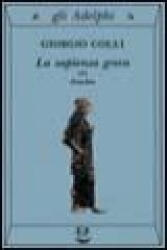La sapienza greca. Eraclito - Giorgio Colli (ISBN: 9788845909832)