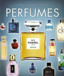 Atlas ilustrado de los perfumes - AAVV (ISBN: 9788467735901)