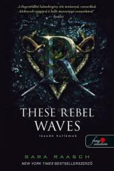 These Rebel Waves - Lázadó hullámok (2021)