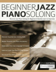 Beginner Jazz Piano Soloing - Joseph Alexander, Tim Pettingale (ISBN: 9781789332445)